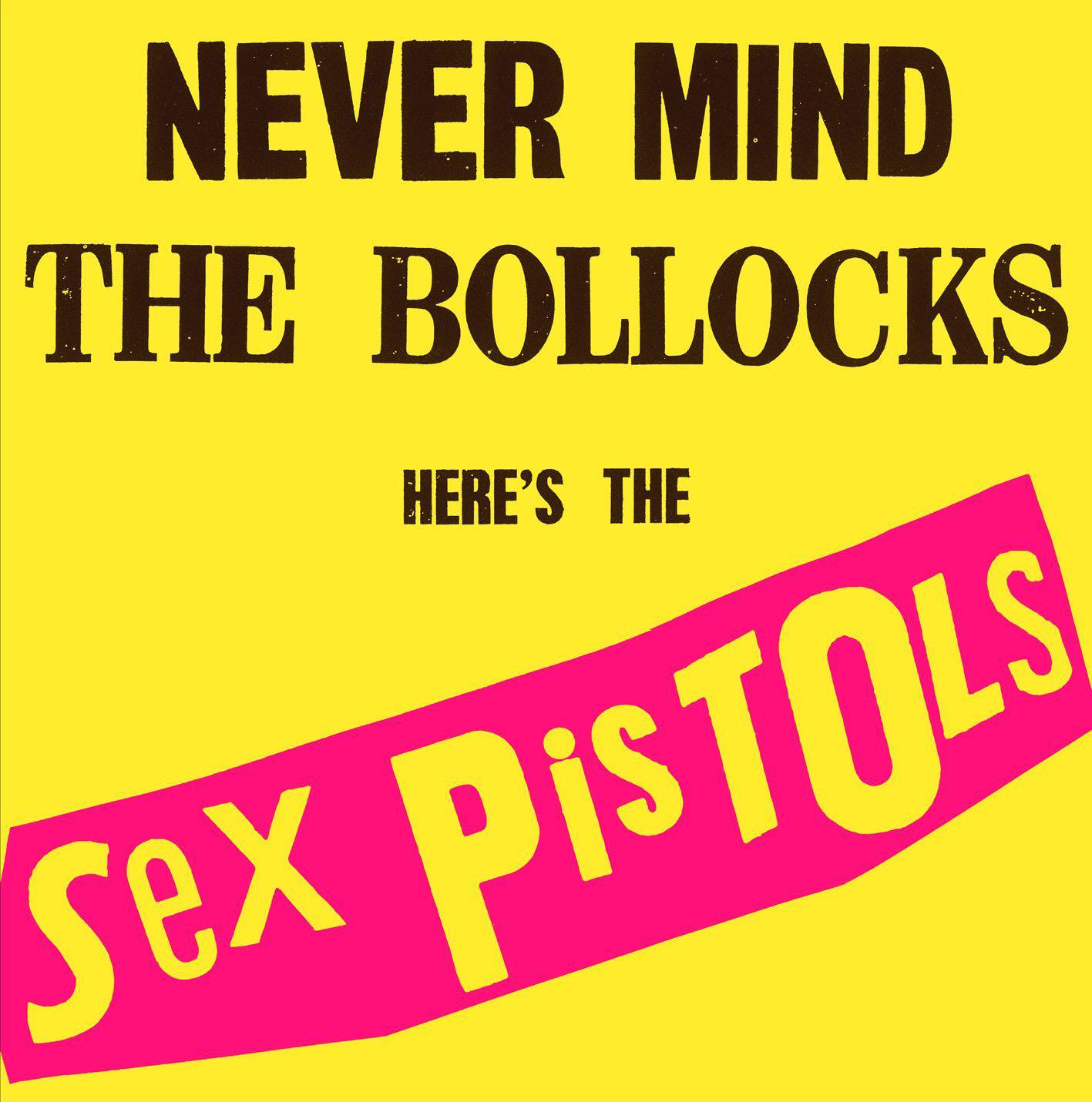 The cover of the Sex Pistols album ‘Never Mind the Bollocks’