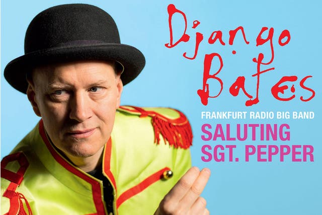 Django Bates with the Frankfurt Radio Big Band have released a jazz version of 'Sgt Pepper's Lonely Hearts Club Band'