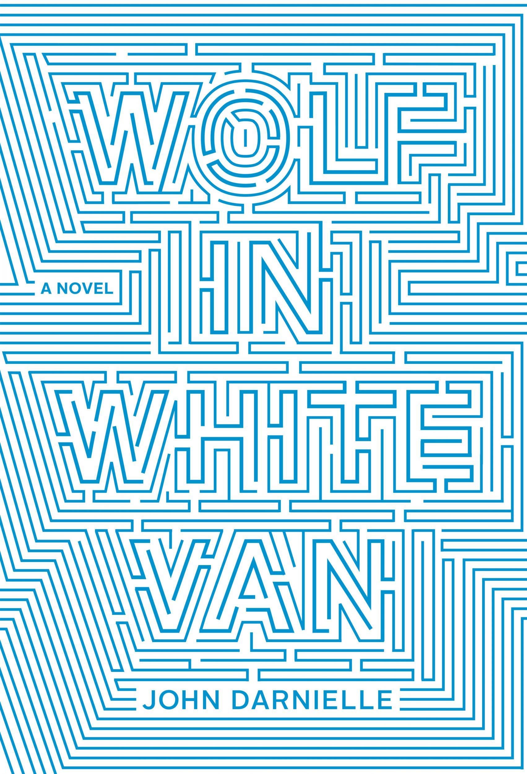 Darnielle’s first novel, ‘Wolf in White Van’