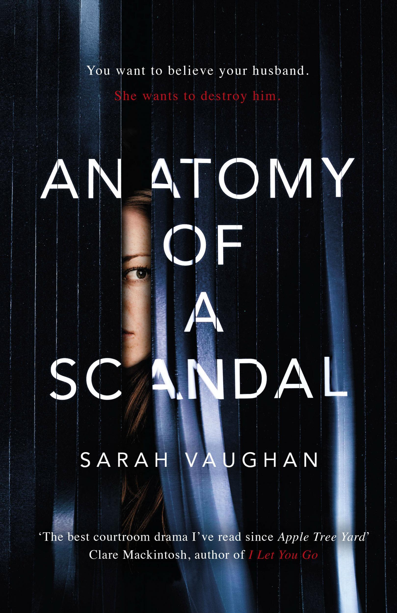 Anatomy Of A Scandal By Sarah Vaughan Book Review Hyped Psychological Thriller That S Full Of