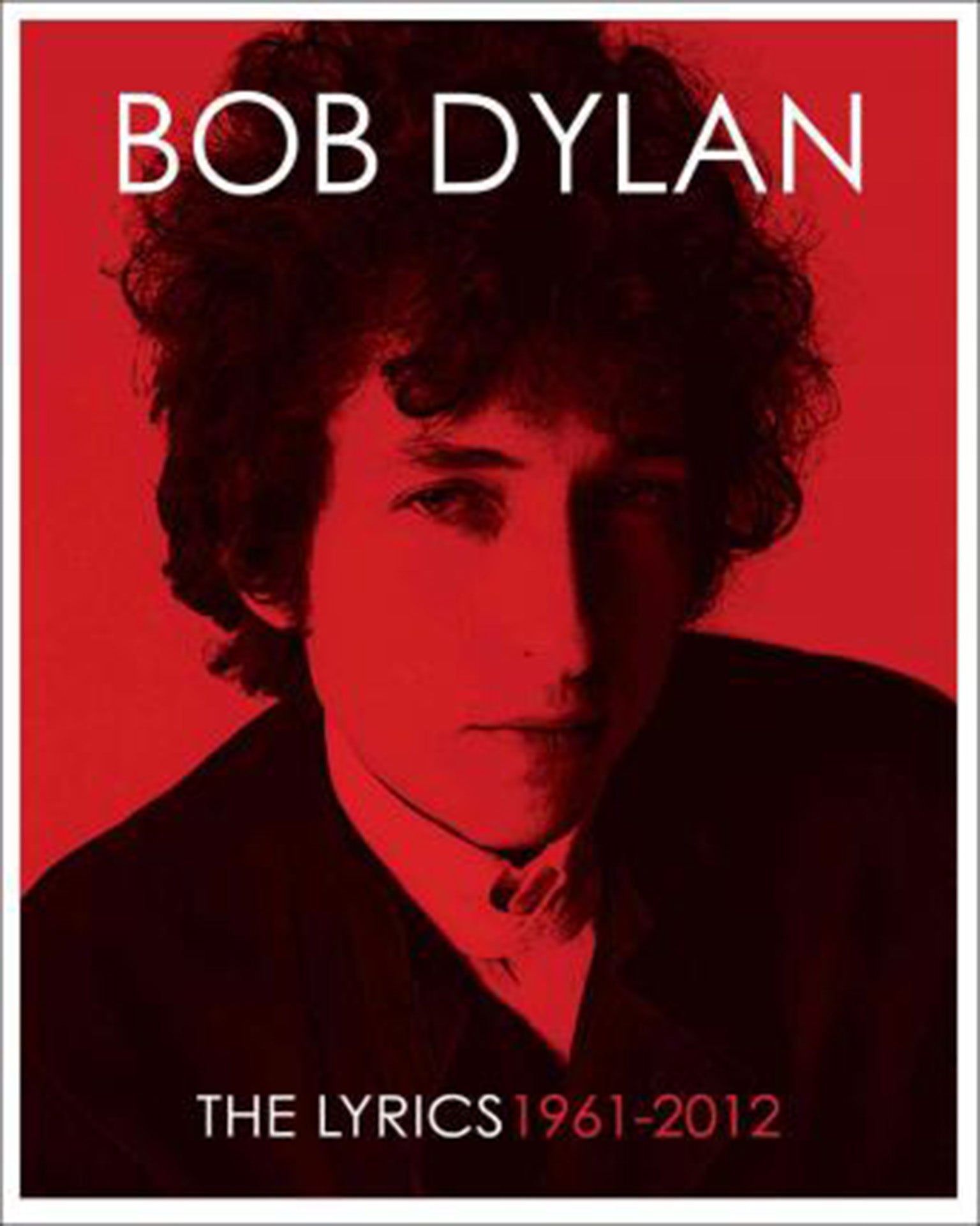 Bob Dylan’s ‘The Lyrics’ first came out in the mid-Eighties and was updated in 2012 (Simon and Schuster)