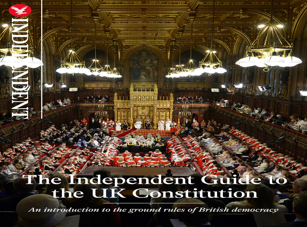 The Independent Guide to the UK Constitution | The Independent | The ...