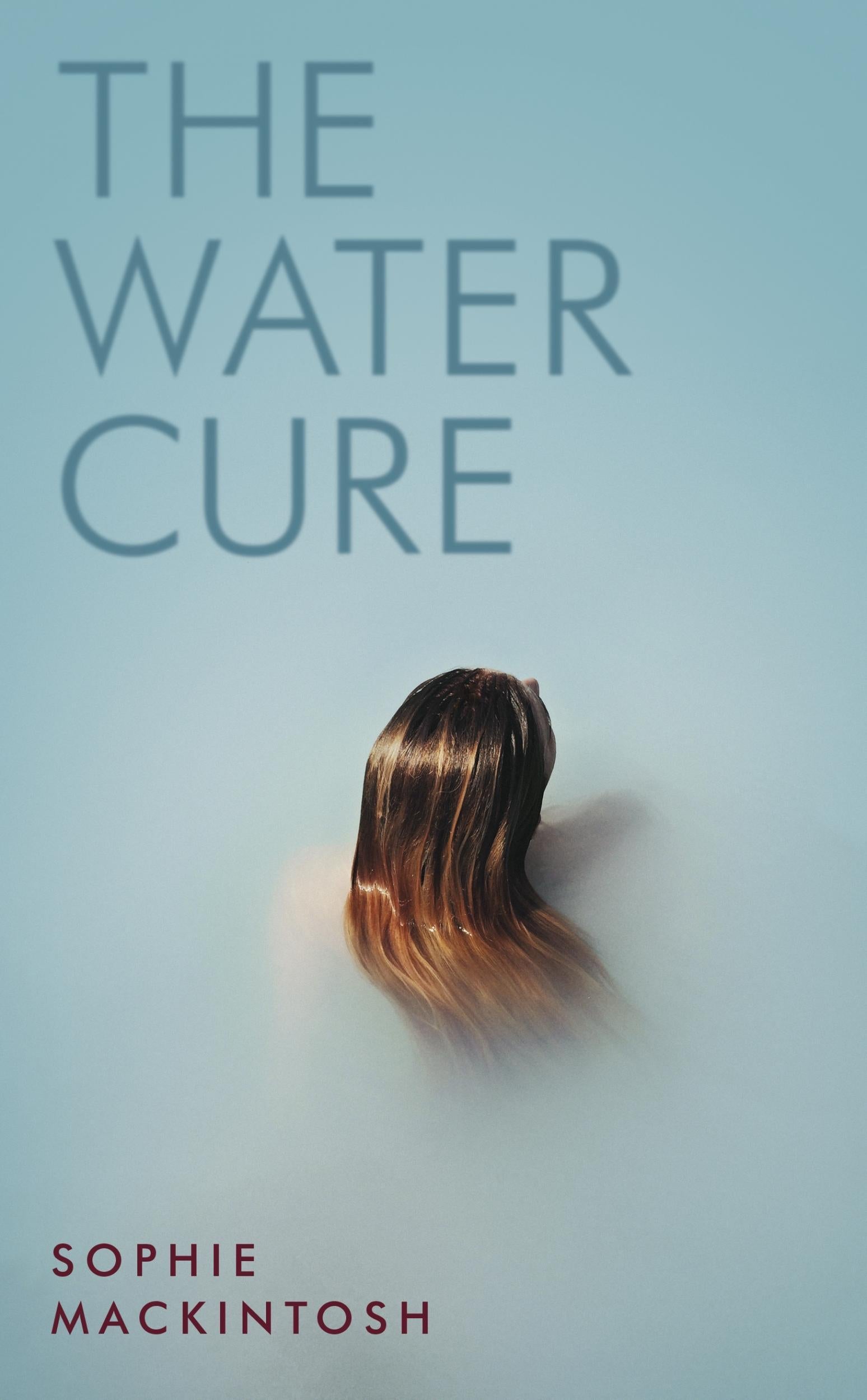 ‘The Water Cure’ was long-listed for the Man Booker prize in 2018