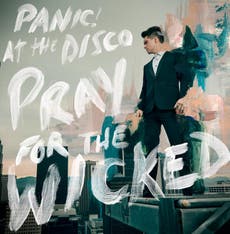 Panic! At The Disco’s new album ‘Pray For The Wicked’: Hedonistic glee