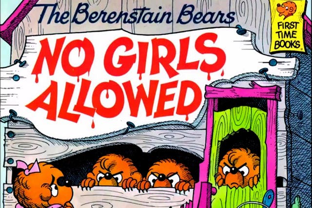 The Berenstain Bears series taught us that girls and boys are equal... except for Mama Bear and Papa Bear 
