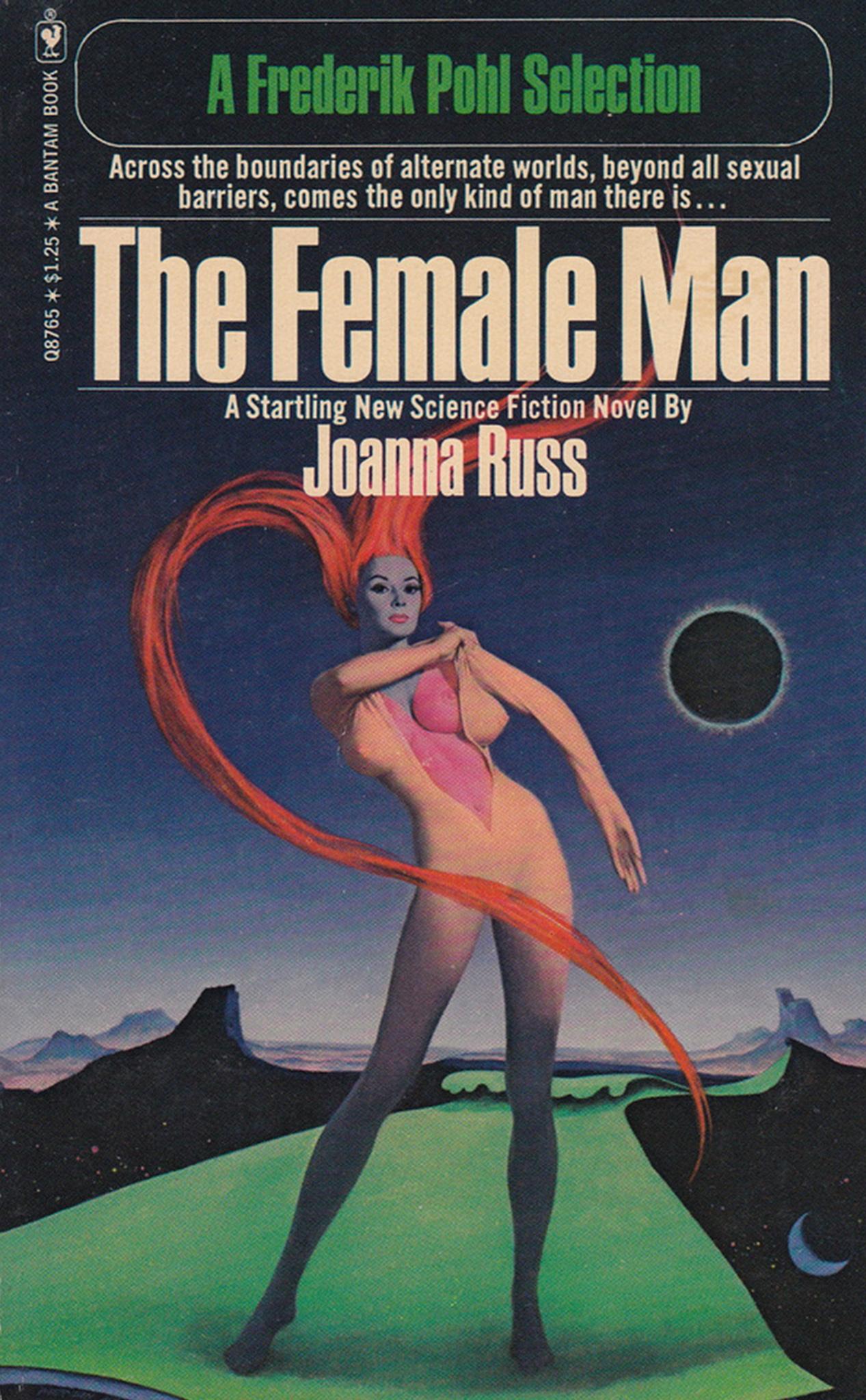 Russ’s novel, written in 1970 and published five years later, challenged the sexist views of the time