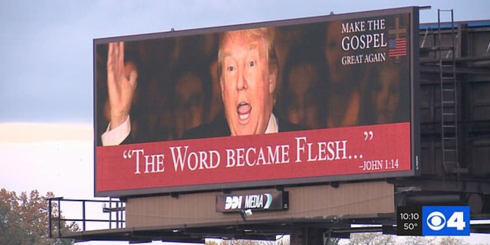 A Controversial Billboard Featuring Donald Trump And A Bible Verse Has Been Taken Down Indy100