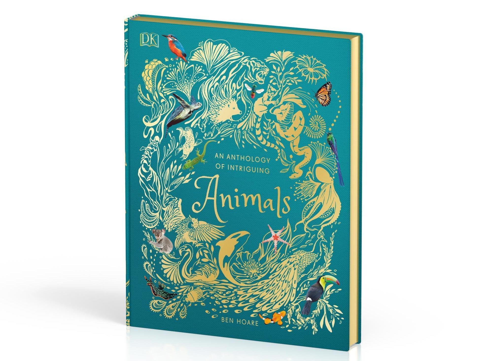 An Anthology of Intriguing Animals, by Ben Hoare, £20