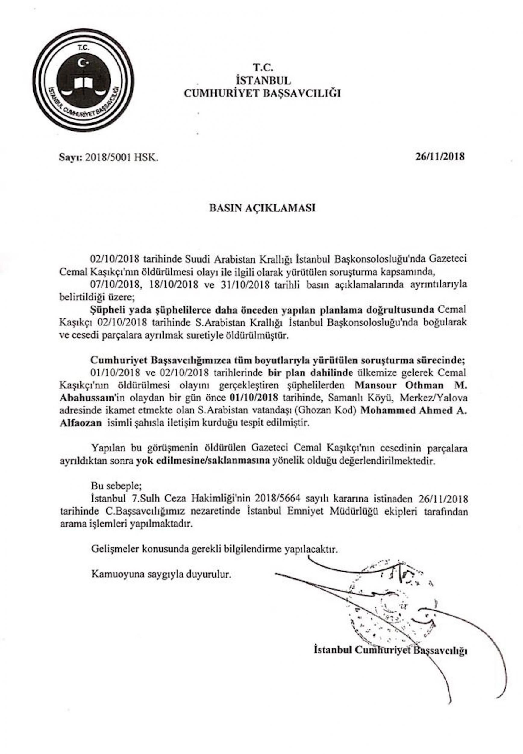 Turkey's prosecutor general issued a rare public statement on the case on Monday in connection to a raid on two villas outside Istanbul.