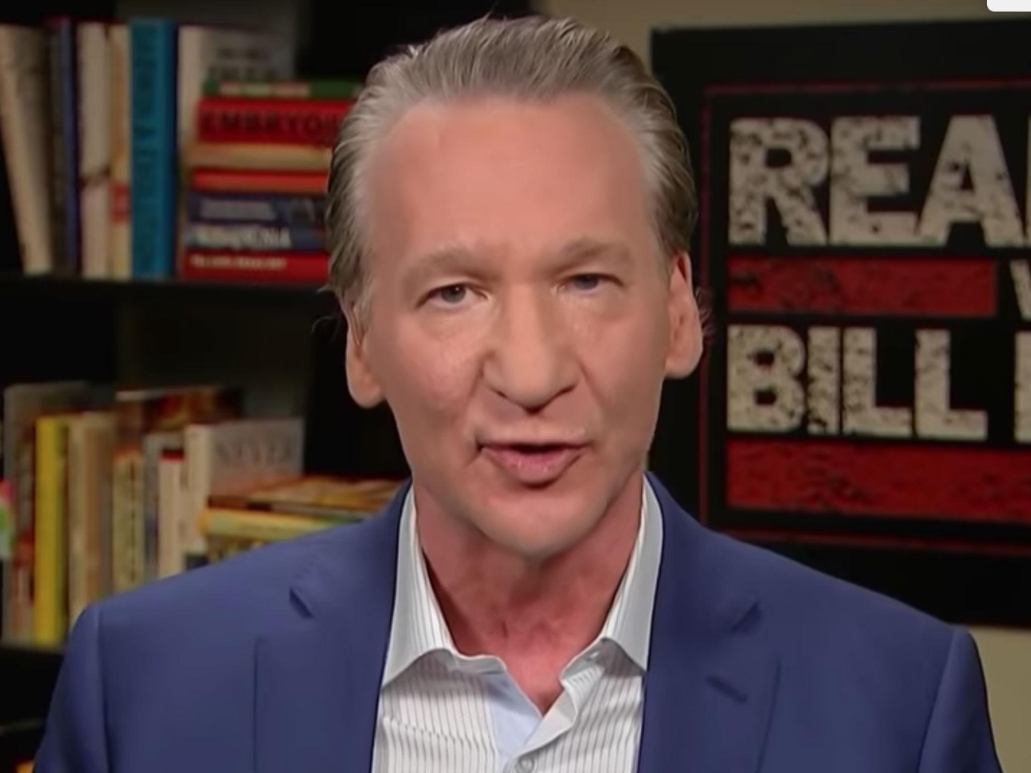 Bill Maher Bill Maher