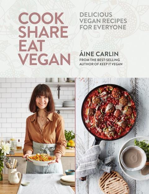 This recipe came from Aine Carlin's book, ‘Cook Share Eat Vegan’