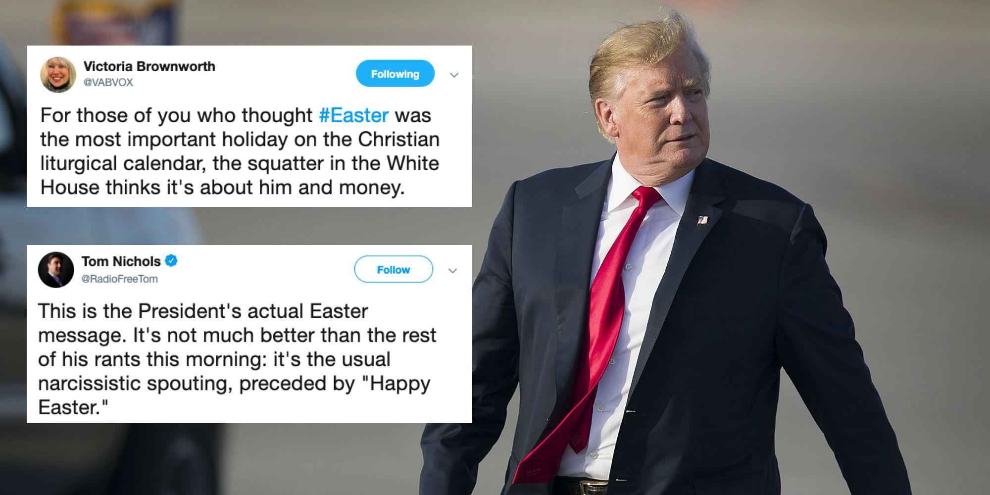 Easter bank holiday Trump's Easter Sunday message branded