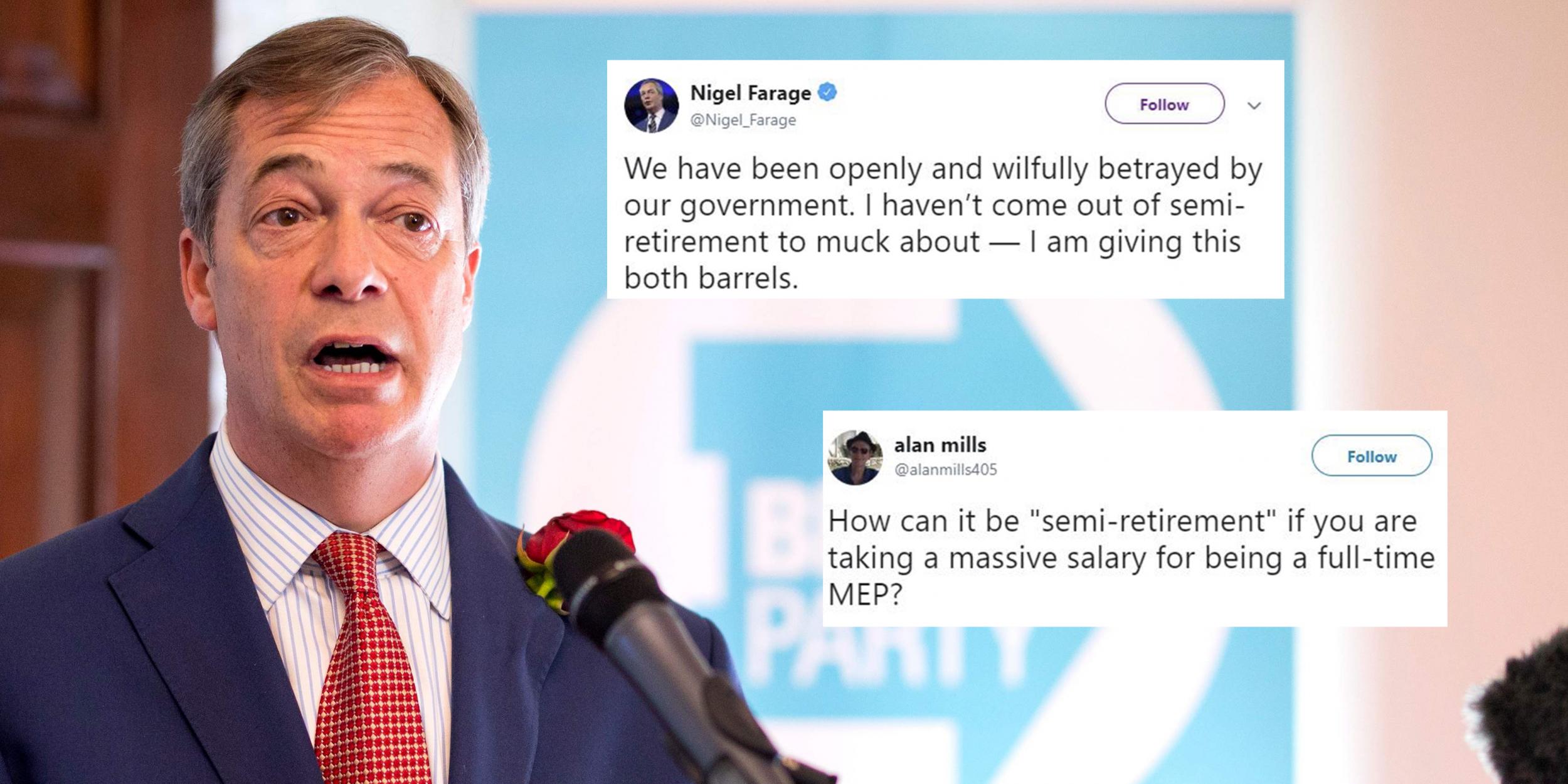 Eu Elections Nigel Farage Criticised After Claiming He Has Come Of Semi Retirement Indy100 Indy100
