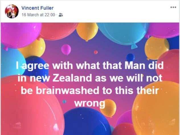 A Facebook post made by Vincent Fuller shortly before he started his attack in Stanwell, Surrey, on 16 March 2019