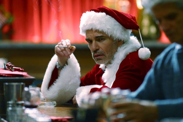 Billy Bob Thornton in Bad Santa.