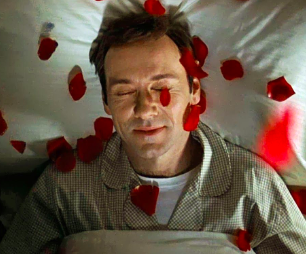 “My name is Lester Burnham. This is my neighbourhood; this is my street; this is my life. I am 42-years-old. In less than a year I will be dead. Of course I don't know that yet and, in a way, I am dead already.”