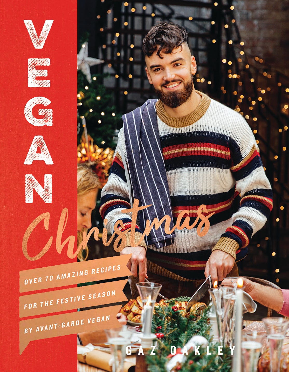 Gaz Oakley's Vegan Christmas book is the only fully plant-based Christmas recipe book in the UK and contains more than 70 recipes