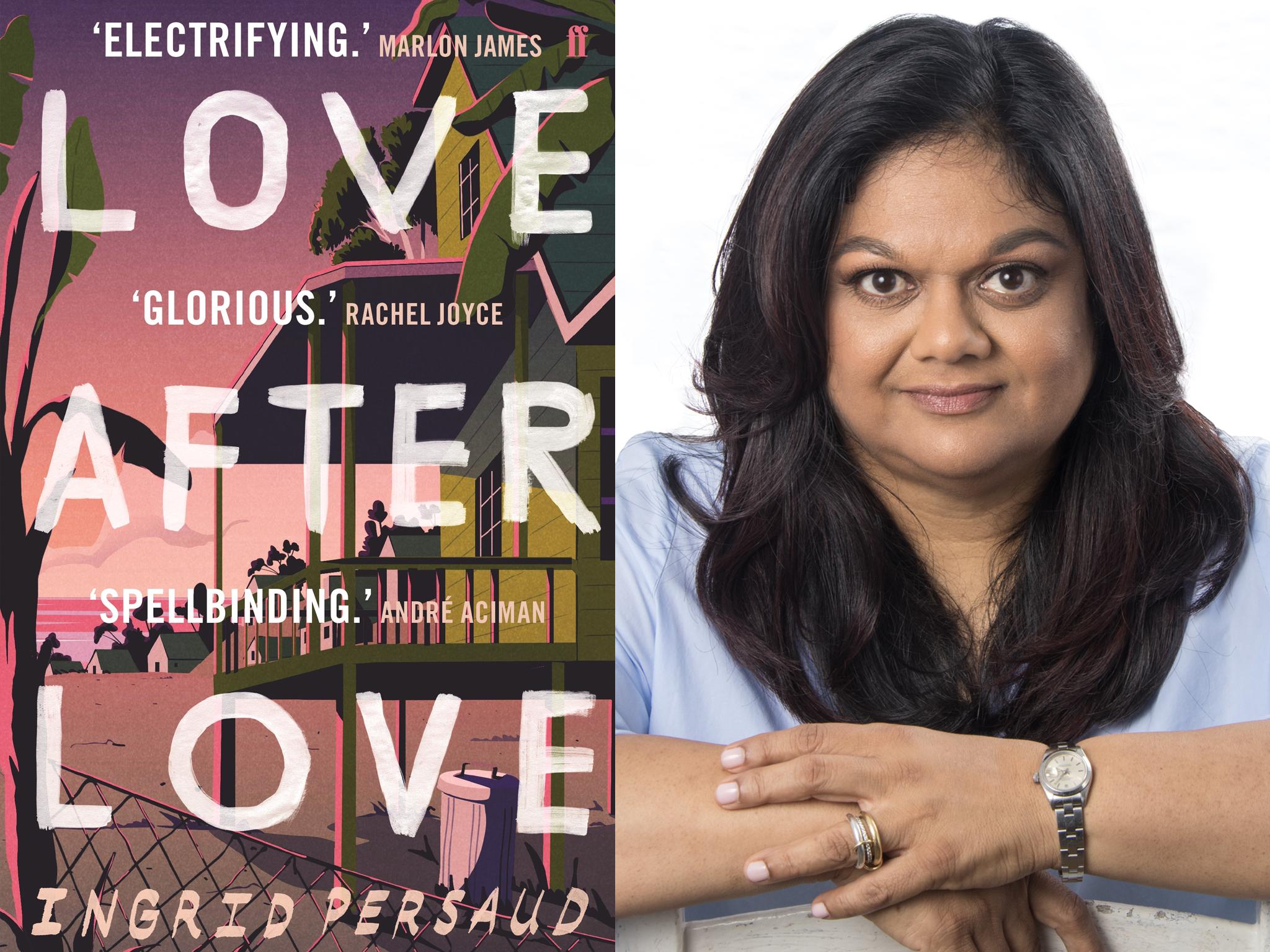 Ingrid Persaud’s highly impressive debut novel ‘Love After Love’, set in Trinidad, is erotic and full of mouth-watering descriptions of food