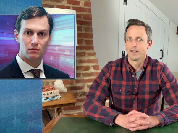 Coronavirus: Seth Meyers calls Jared Kushner 'nepotism case not qualified to do anything'