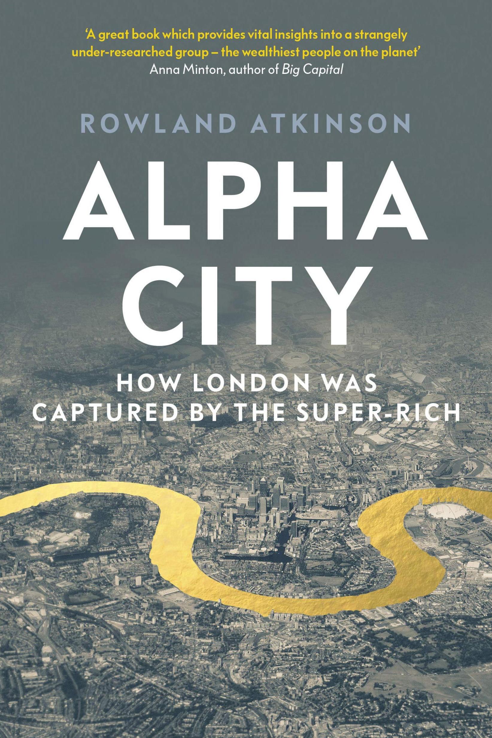 Rowland Atkinson’s ‘Alpha City’