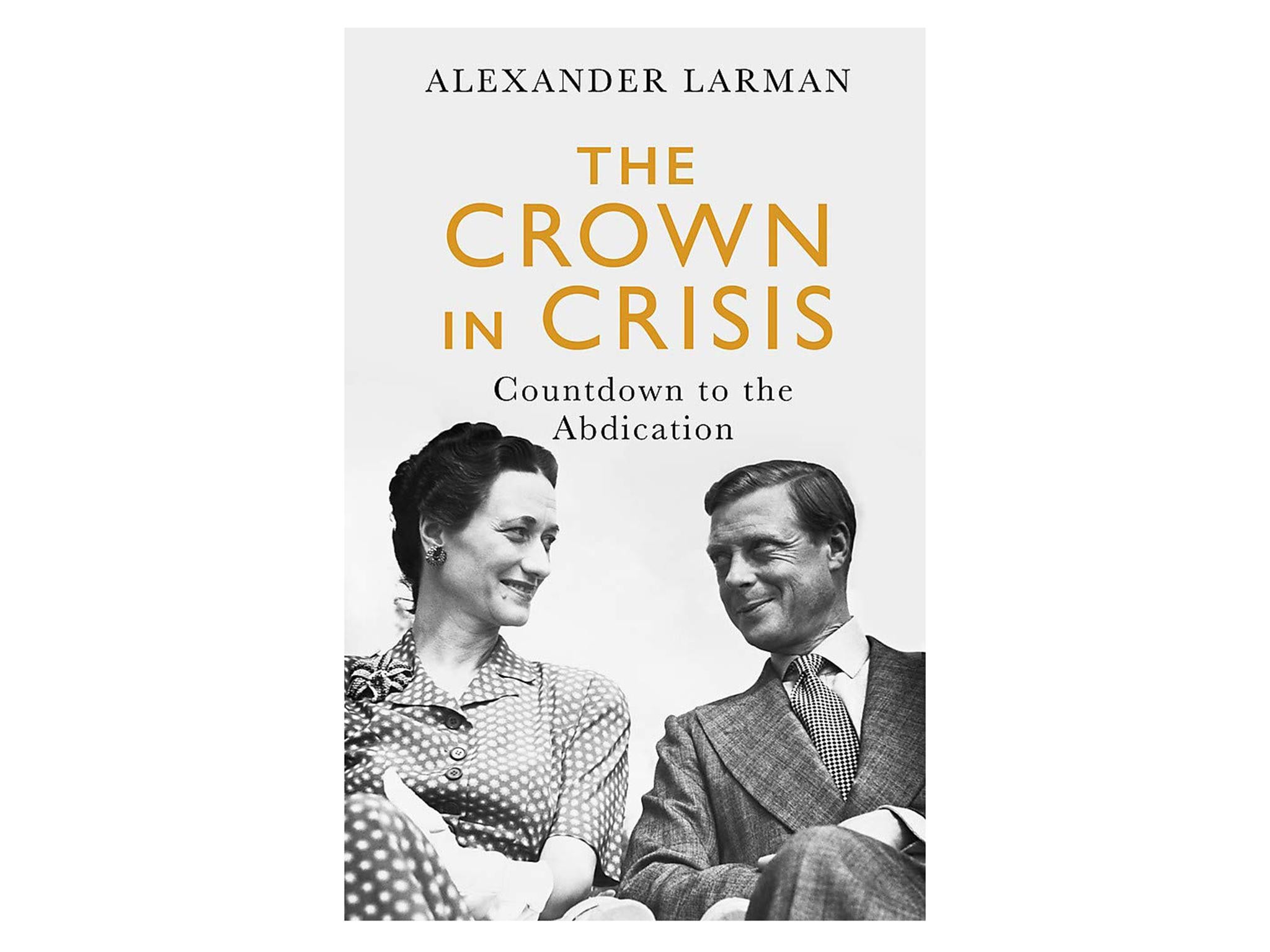 crown-in-crisis-indybest-best-royal-abdication-books.jpg