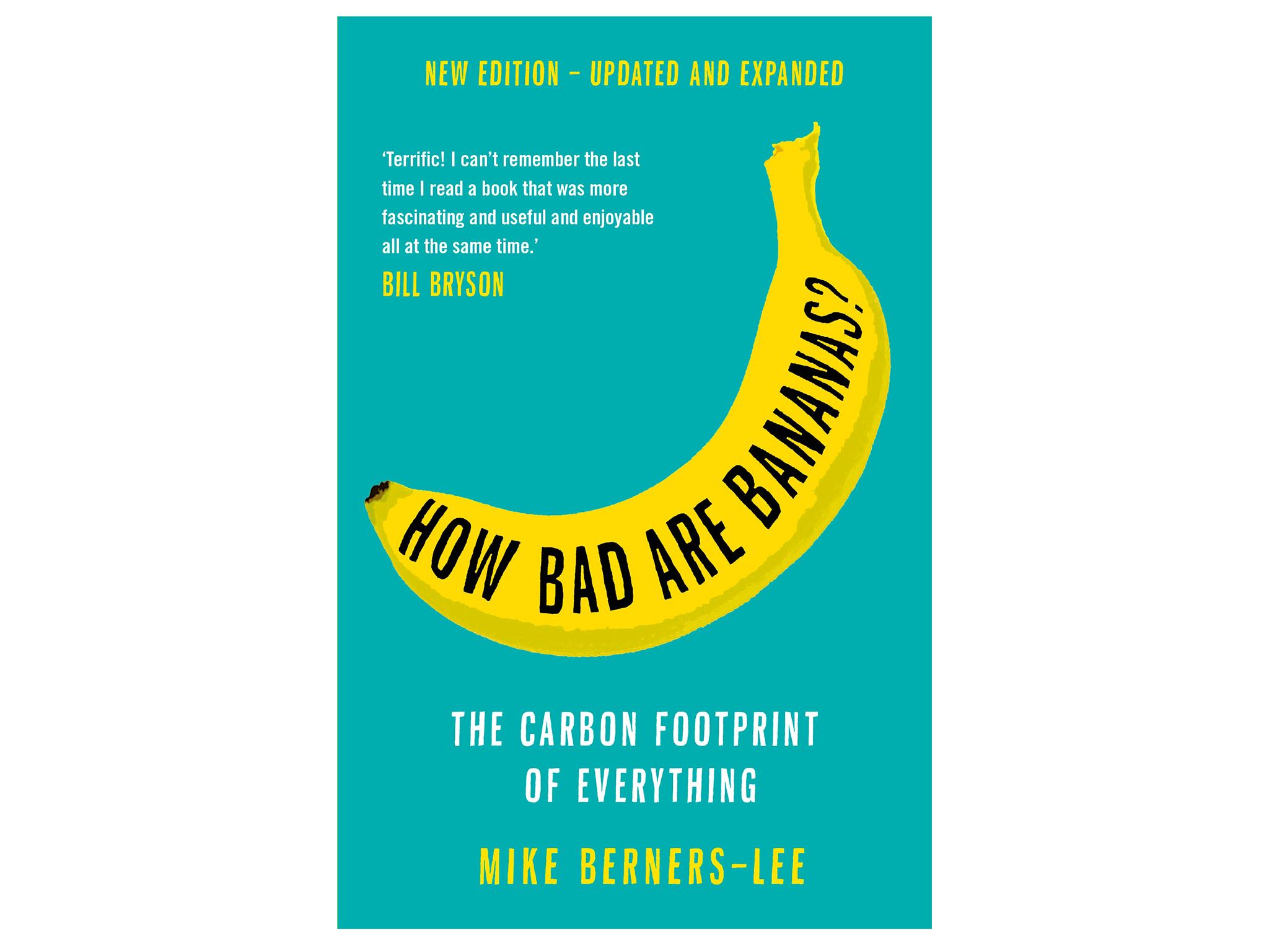 Indybest best sustainability books  how-bad-are-bananas-mike-berners-lee.jpg