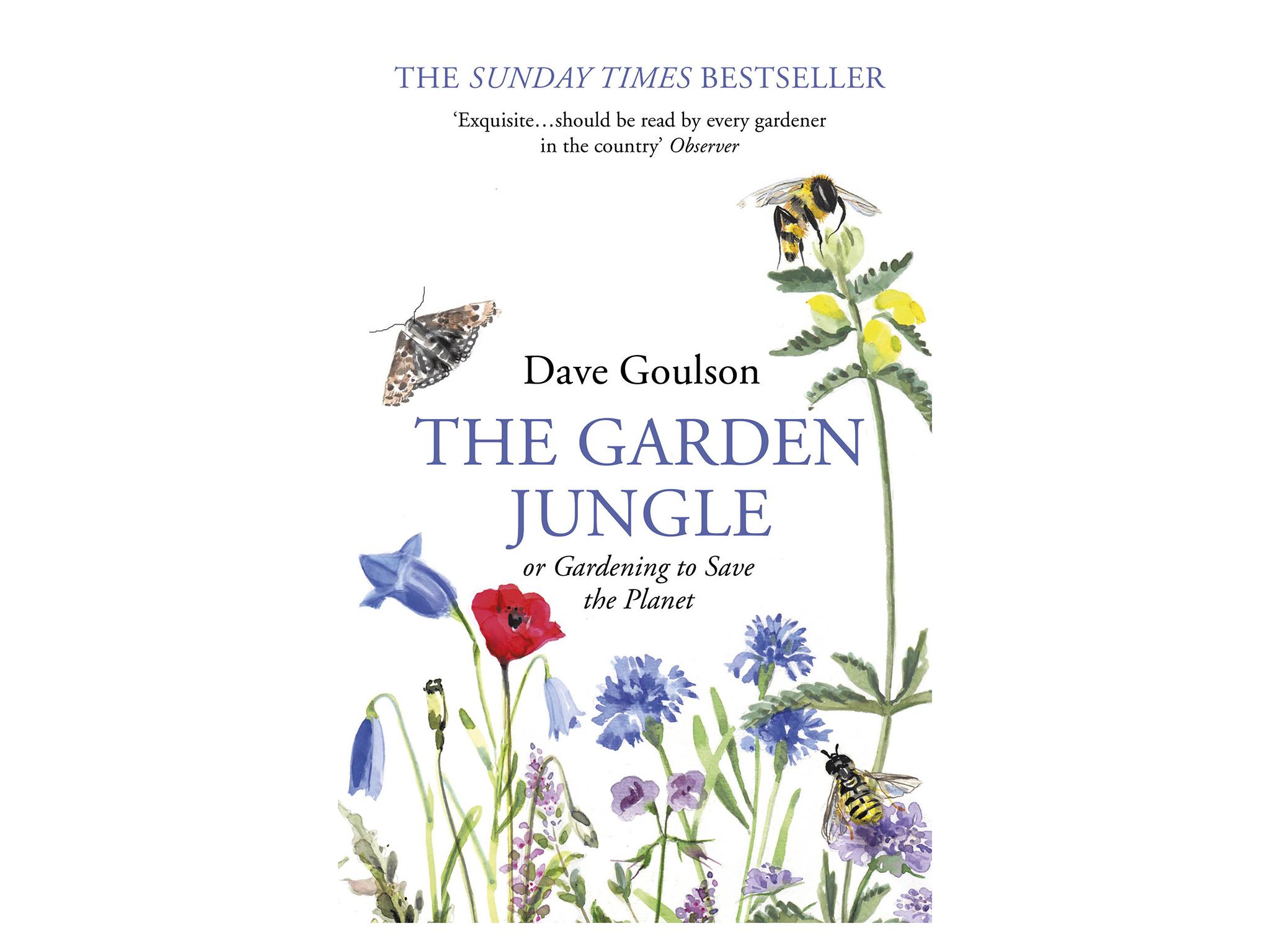 Indybest best sustainability books  the-garden-jungle-dave-goulson.jpg
