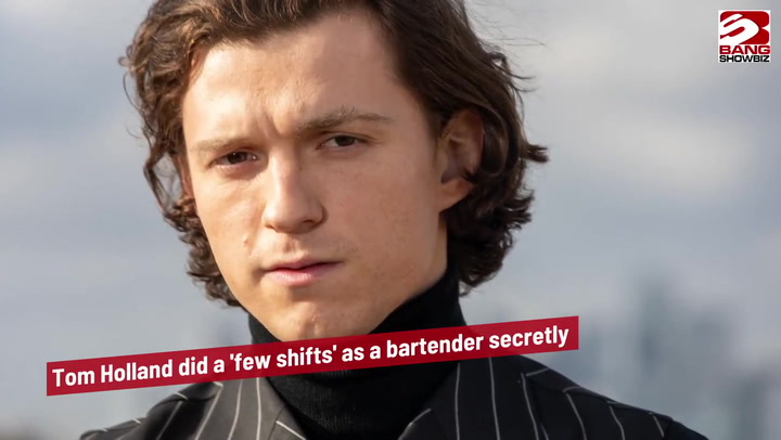 Tom Holland did undercover shifts as a bartender